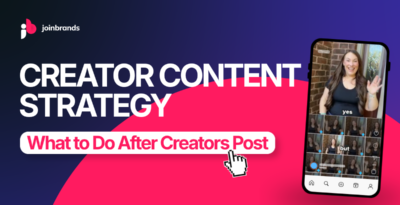 Creator content strategy guide showing what brands should do after creators post to improve future campaigns.