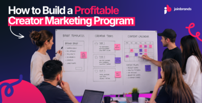 how to build a profitable creator marketing program for brands 2026